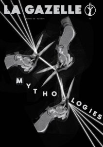 Read more about the article Edito du numéro 46 « Mythologies »